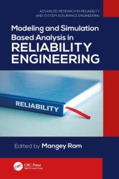 book Modeling and simulation based analysis in reliability engineering