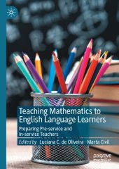 book Teaching Mathematics to English Language Learners: Preparing Pre-service and In-service Teachers