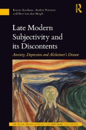 book Late Modern Subjectivity and its Discontents: Anxiety, Depression and Alzheimer’s Disease