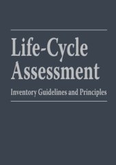 book Life-cycle assessment inventory guidelines and principles