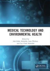 book Medical technology and environmental health: proceedings of the Medicine and Global Health Research Symposium (MoRes 2019), 22-23 October 2019, Bandung, Indonesia