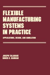 book Flexible manufacturing systems in practice design, analysis and simulation