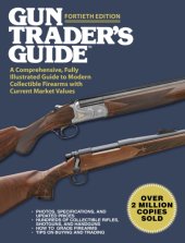 book Gun trader's guide: a comprehensive, fully-illustrated guide to modern collectible firearms with current market values