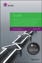 book SOC FOR SUPPLY CHAIN reporting on an examination of controls relevant to security, availability, ... processing integrity, confidentiality, or privacy