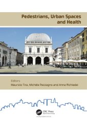 book Pedestrians, urban spaces and health: proceedings of the XXIVth International Conference on Living and Walking in Cities (LWC 2019), Brescia, Italy, 12-13 September 2019