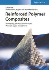 book Reinforced polymer composites processing, characterization and post life cycle assessment