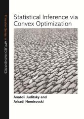 book Statistical inference via convex optimization