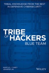 book Tribe of hackers blue team: tribal knowledge from the best in defensive cybersecurity