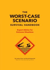 book The worst-case scenario survival handbook: expert advice for extreme situations