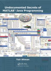 book Undocumented secrets of MATLAB-Java programming