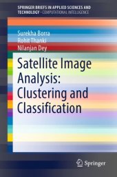 book Satellite image analysis: clustering and classification