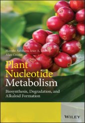 book Plant nucleotide metabolism biosynthesis, degradation and alkaloid formation