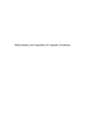 book Reformulation and acquisition of linguistic complexity: crosslinguistic perspective