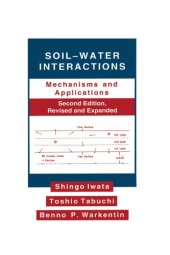 book Soil-Water Interactions: Mechanisms Applications, Second Edition, Revised Expanded