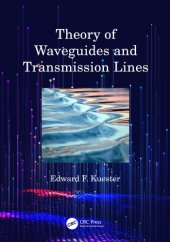 book Theory of waveguides and transmission lines