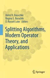 book Splitting algorithms, modern operator theory, and applications