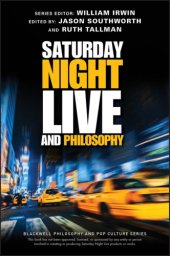 book Saturday night live and philosophy: deep thoughts through the decades