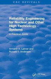 book Reliability Engineering for Nuclear and Other High Technology Systems (1985): a practical guide