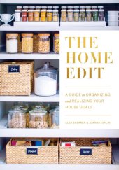 book The home edit: a guide to organizing and realizing your house goals (includes refrigerator labels)