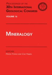 book Proceedings of the 30th International Geological Congress, Beijing, China, 4-14 August 1996. Volume 16, Mineralogy