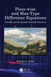 book Piece-wise and Max-type difference equations: periodic and eventually periodic solutions