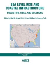 book Sea Level Rise and Coastal Infrastructure Prediction, Risks, and Solutions