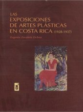 book Las exposiciones de artes plásticas en Costa Rica (1928-1937)