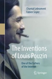 book The Inventions of Louis Pouzin: One of the Fathers of the Internet