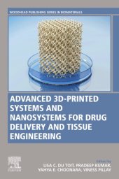 book Advanced 3D-printed systems and nanosystems for drug delivery and tissue engineering