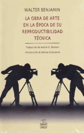 book La obra de arte en la época de su reproductibilidad técnica