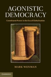 book Agonistic Democracy: Constituent Power in the Era of Globalisation