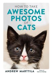 book How to Take Awesome Photos of Cats