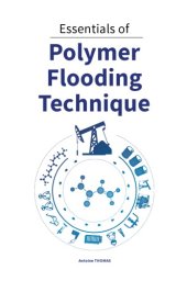 book Essentials of polymer flooding technique