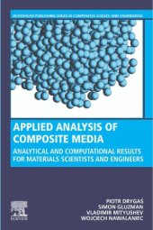 book Applied Analysis of Composite Media: Analytical and Computational Approaches