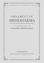 book Ornament of Abhidharma: A Commentary on Vasubandhu's Abhidharmakosa (Library of Tibetan Classics Book 23)