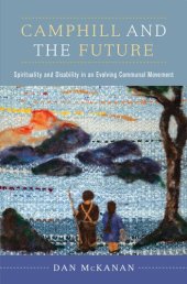 book Camphill and the Future: Spirituality and Disability in an Evolving Communal Movement