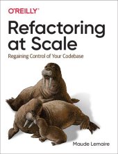 book Refactoring at Scale: Regaining Control of Your Codebase