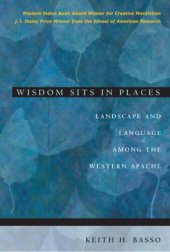 book Wisdom sits in places: landscape and language among the Western Apache