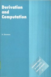 book Derivation and computation: taking the Curry-Howard correspondence seriously