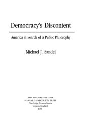 book Democracy's Discontent - America in Search of Public Philosophy