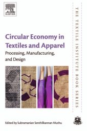 book Circular economy in textiles and apparel: processing, manufacturing, and design