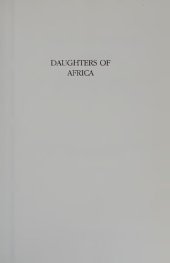 book Daughters of Africa | An International Anthology of Words and Writings by Women of African Descent: From the Ancient Egyptian to the Present