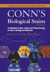 book Conn's biological stains: a handbook of dyes, stains and fluorochromes for use in biology and medicine