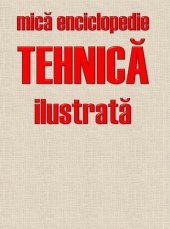 book Mică Enciclopedie Tehnică Ilustrată