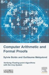 book Computer arithmetic and formal proofs: verifying floating-point algorithms with the Coq system