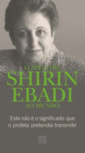 book O apelo de Shirin Ebadi ao mundo: Este nao é o significado que o profeta pretendia transmitir