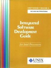 book UNIX SVR4 INTEGRATEd SoFTWARE DEVEL0P.MENT GUide (for Intel Processors)