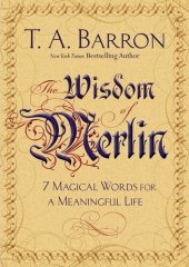 book The Wisdom of Merlin: 7 Magical Words for a Meaningful Life