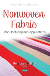 book Nonwoven fabric: manufacturing and applications