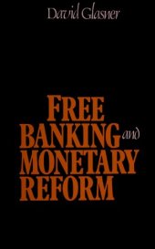 book Free Banking and Monetary Reform